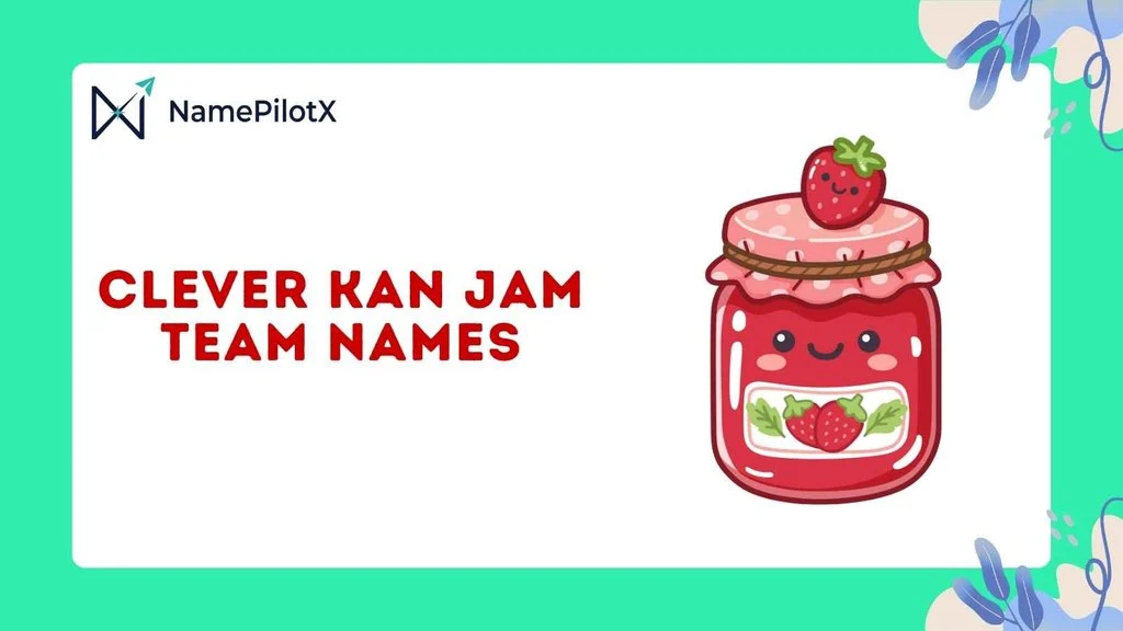 Clever Kan Jam Team Names