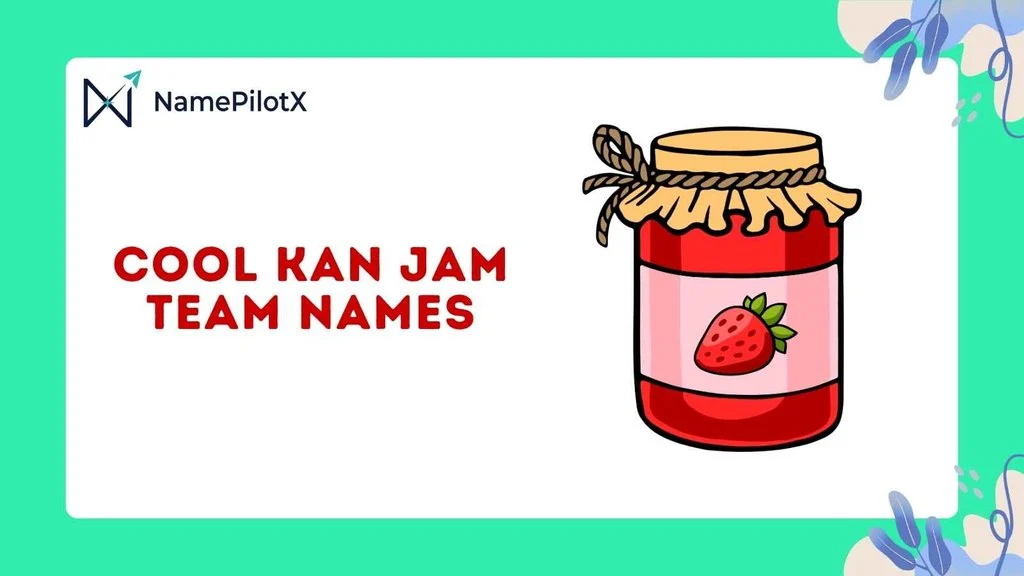 Cool Kan Jam Team Names