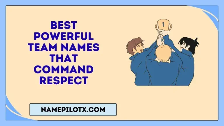 best powerful team names that command respect
