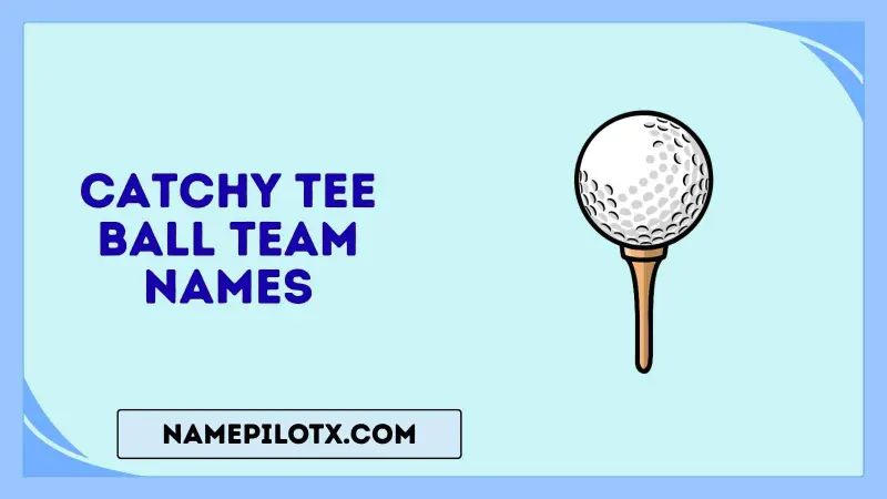 catchy tee ball team names