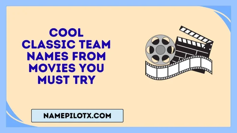 cool classic team names from movies you must try