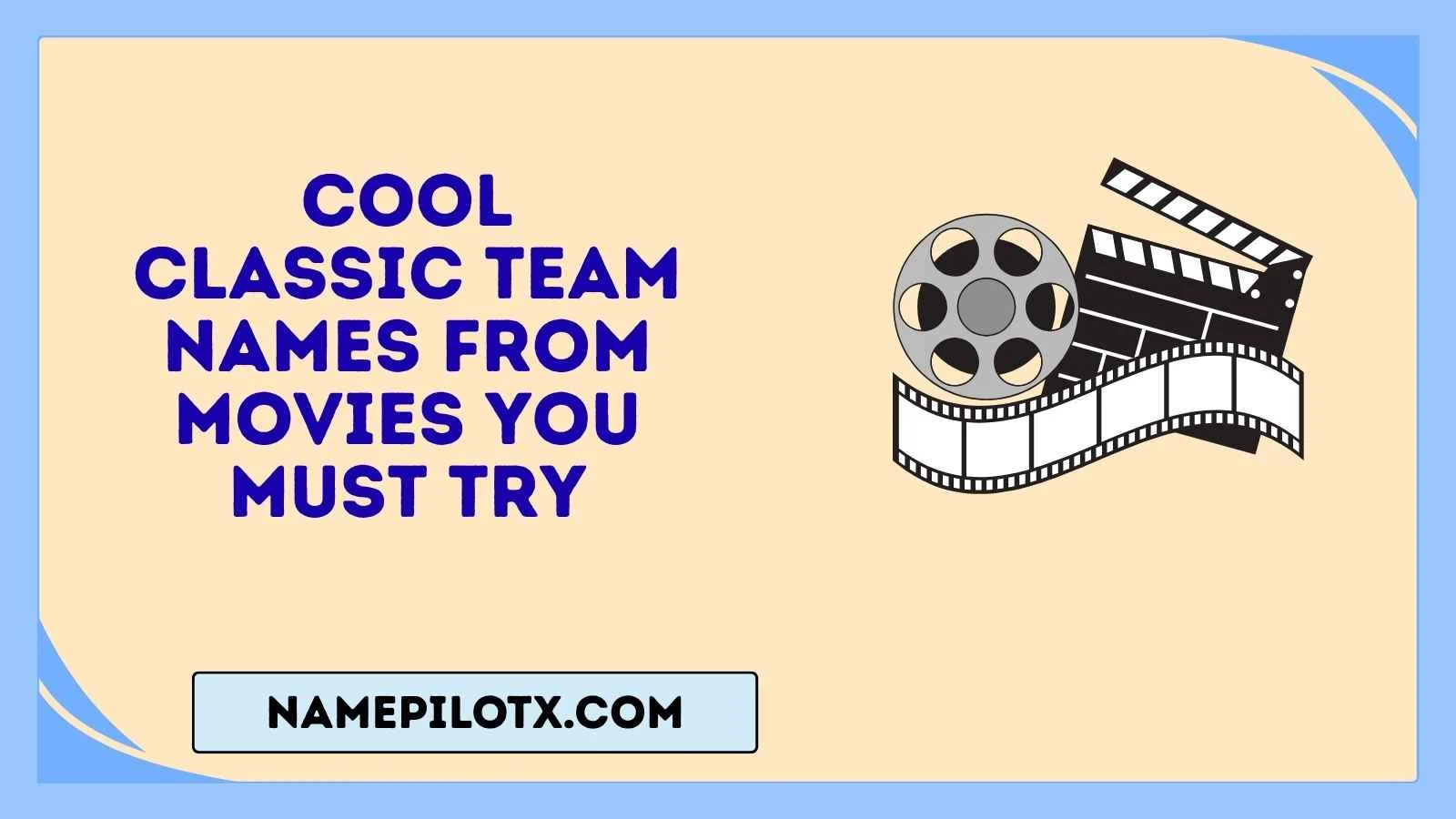 cool classic team names from movies you must try