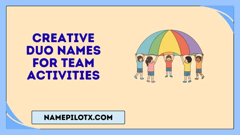 creative duo names for team activities