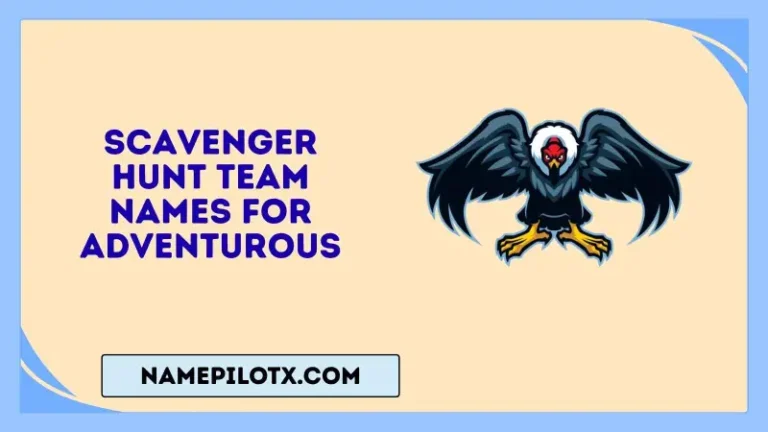 scavenger hunt team names for adventurous