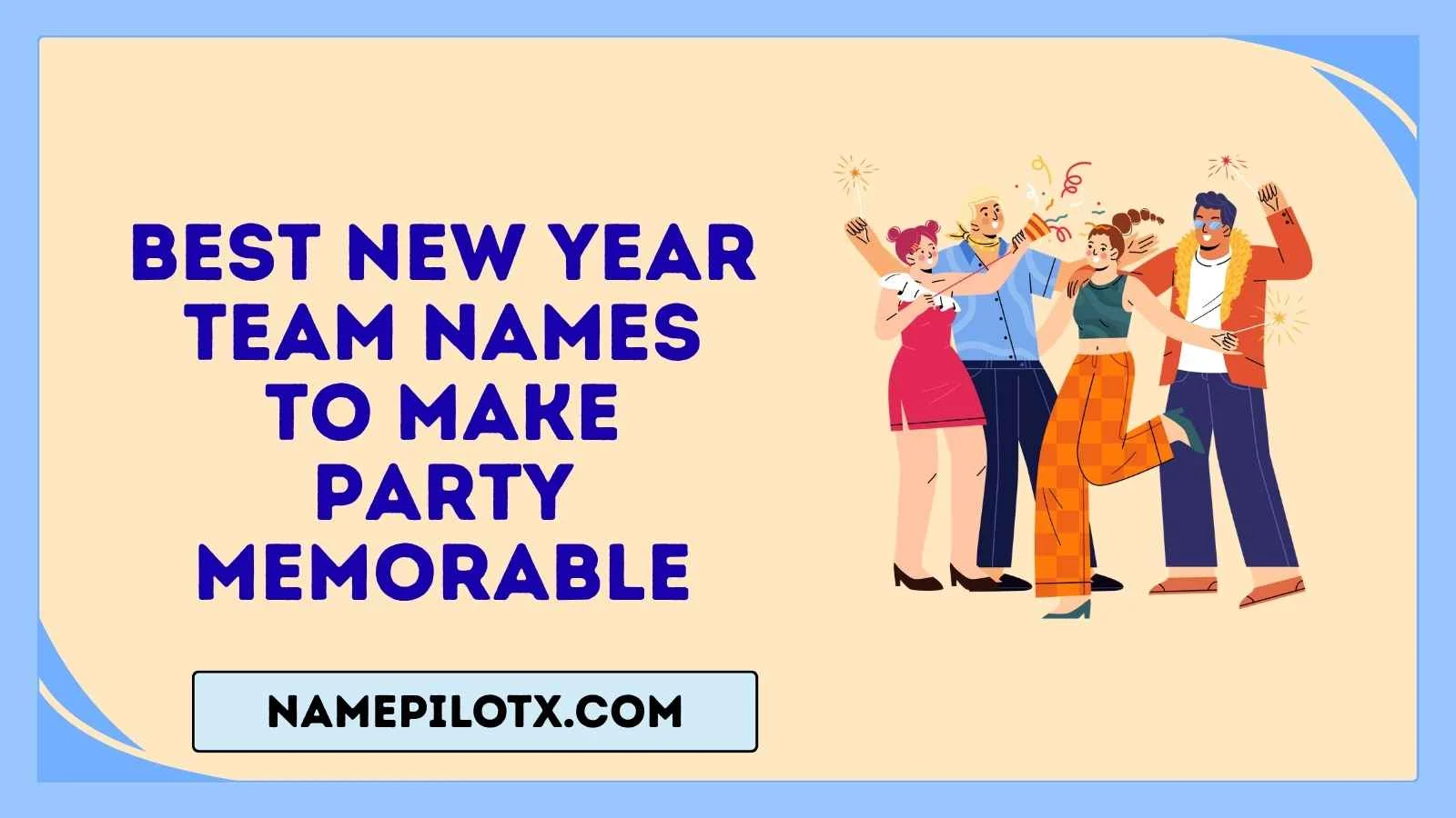 best new year team names to make party memorable