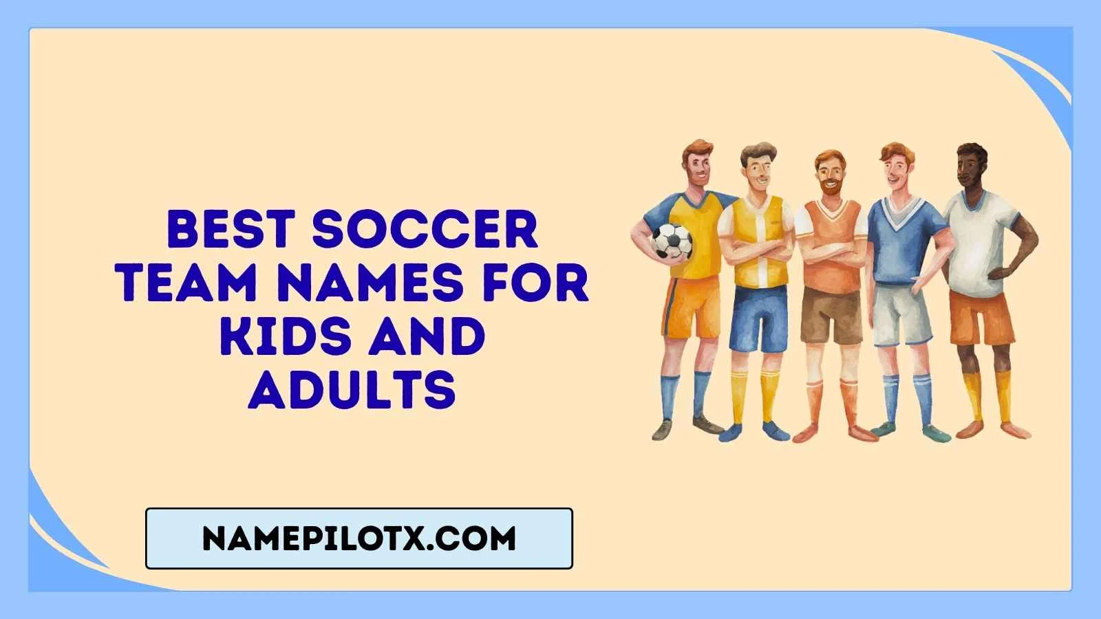 best soccer team names for kids and adults
