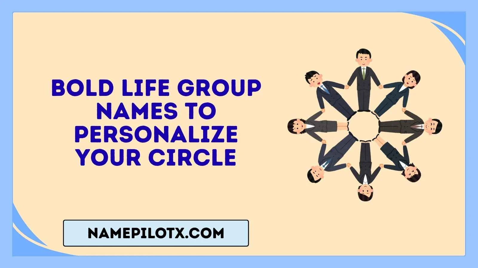 bold life group names to personalize your circle
