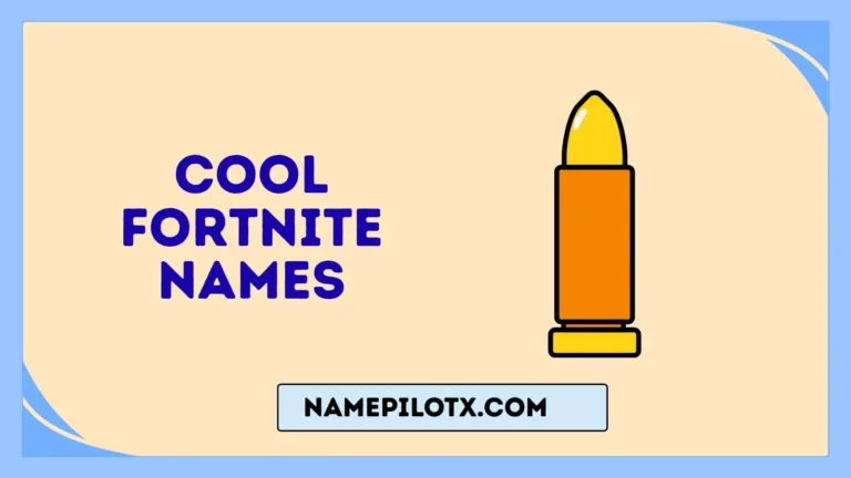 Cool Fortnite Names