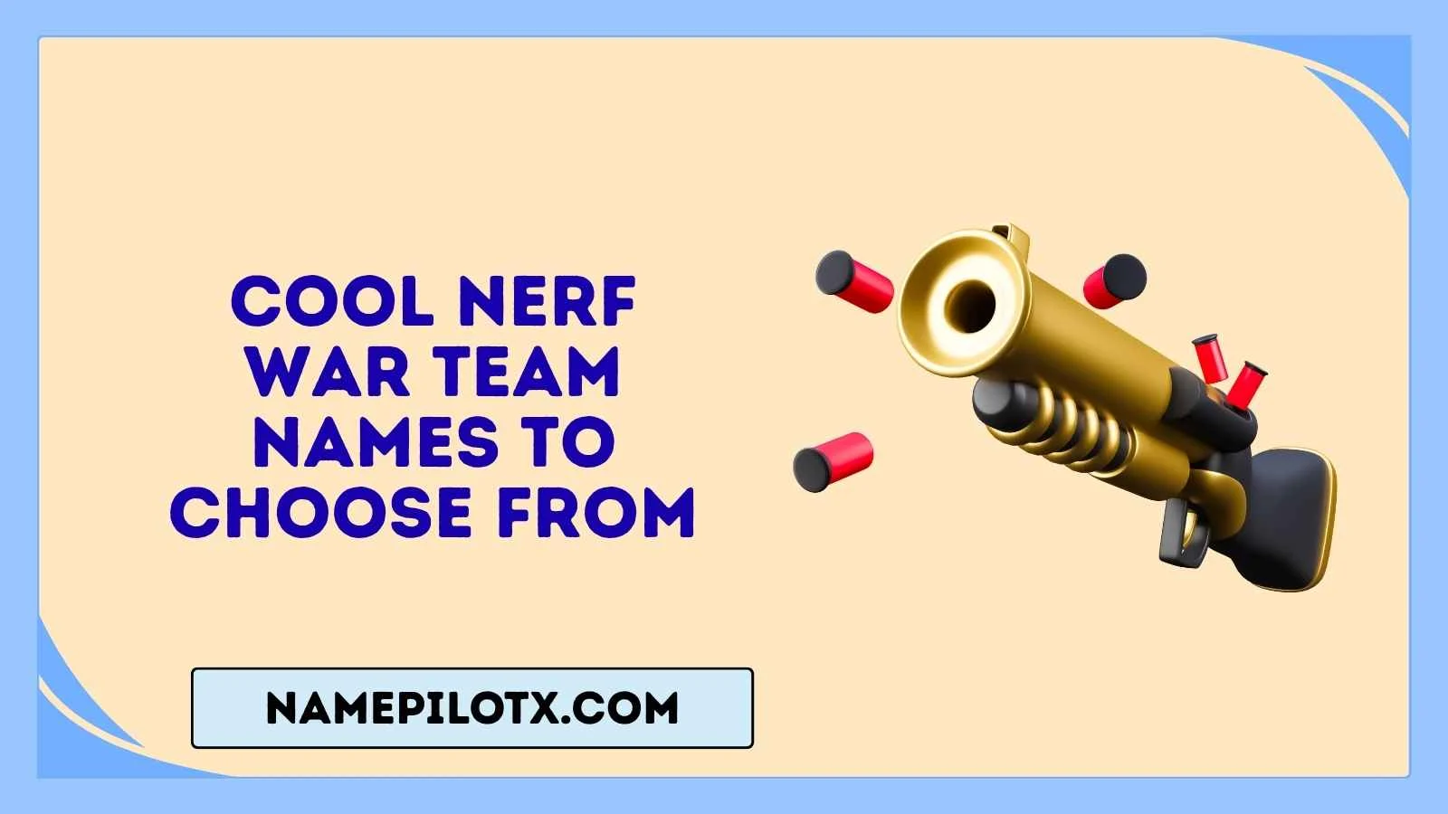 cool nerf war team names to choose from