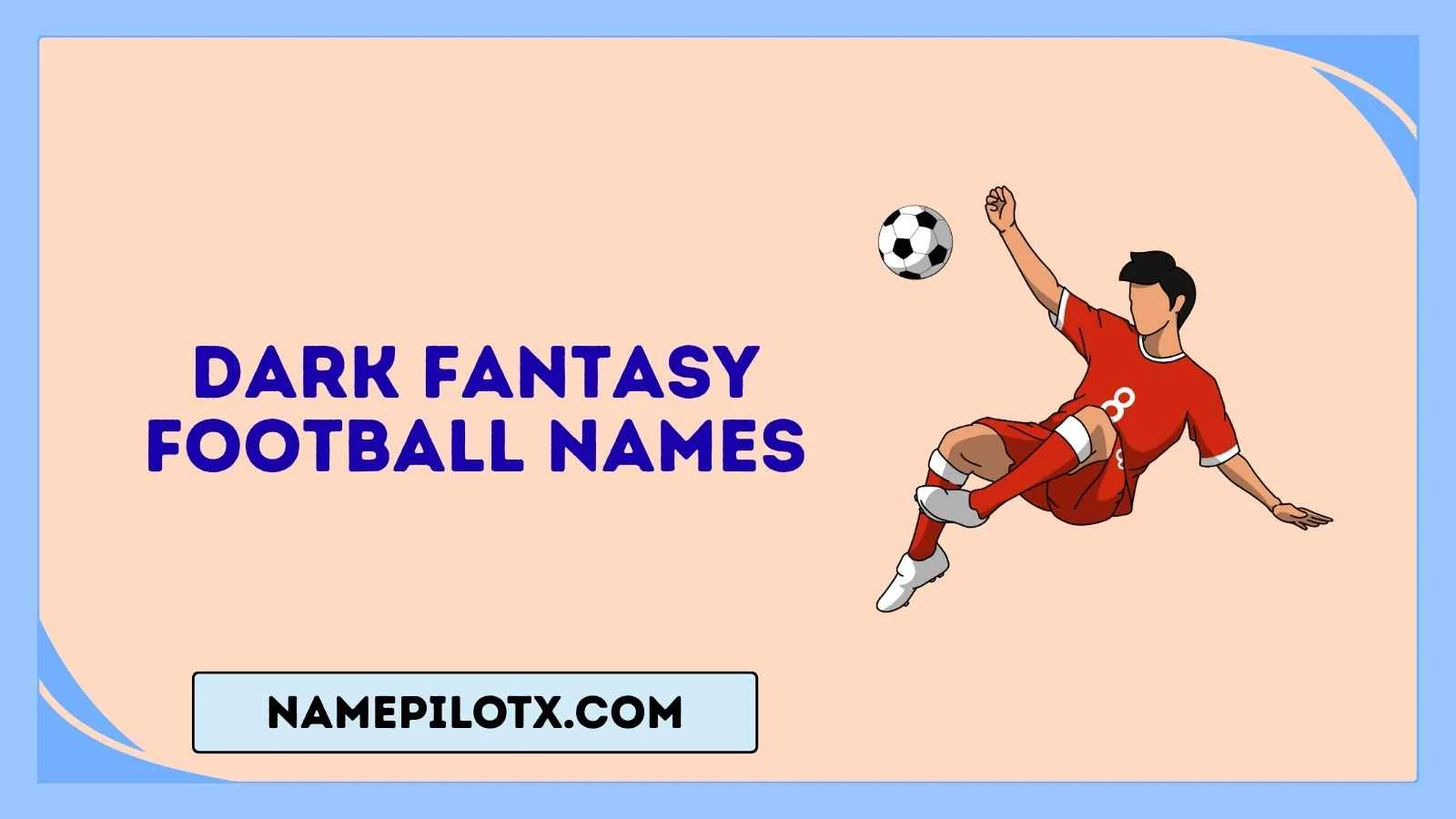 Dark Fantasy Football Names