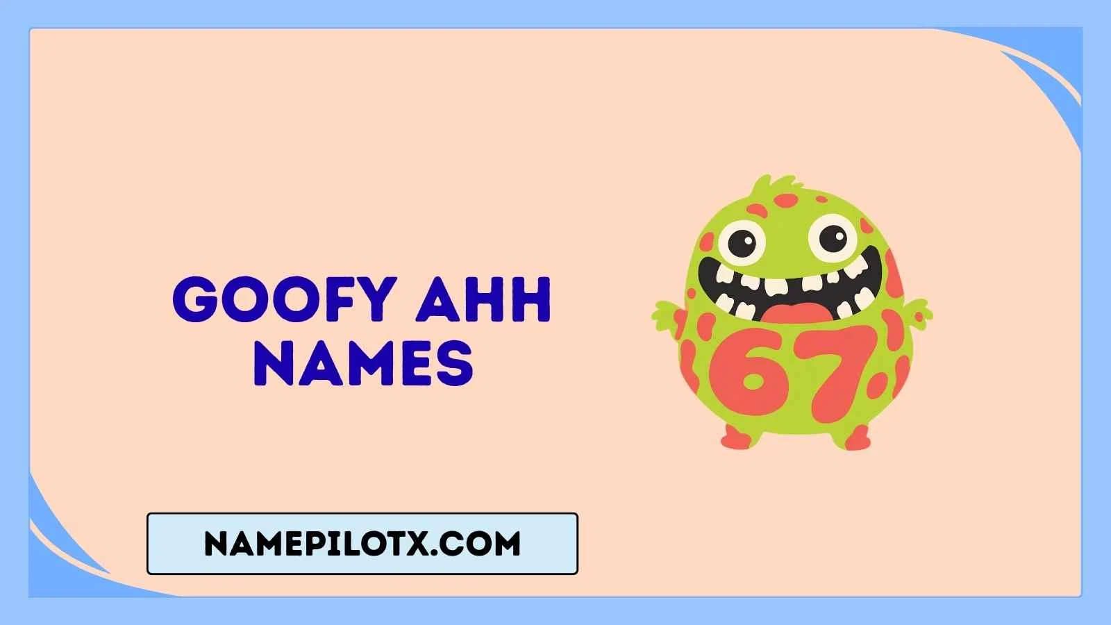 Goofy Ahh Names