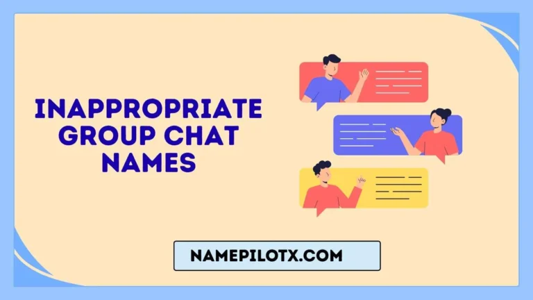 Inappropriate Group Chat Names