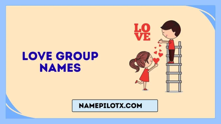 Love Group Names