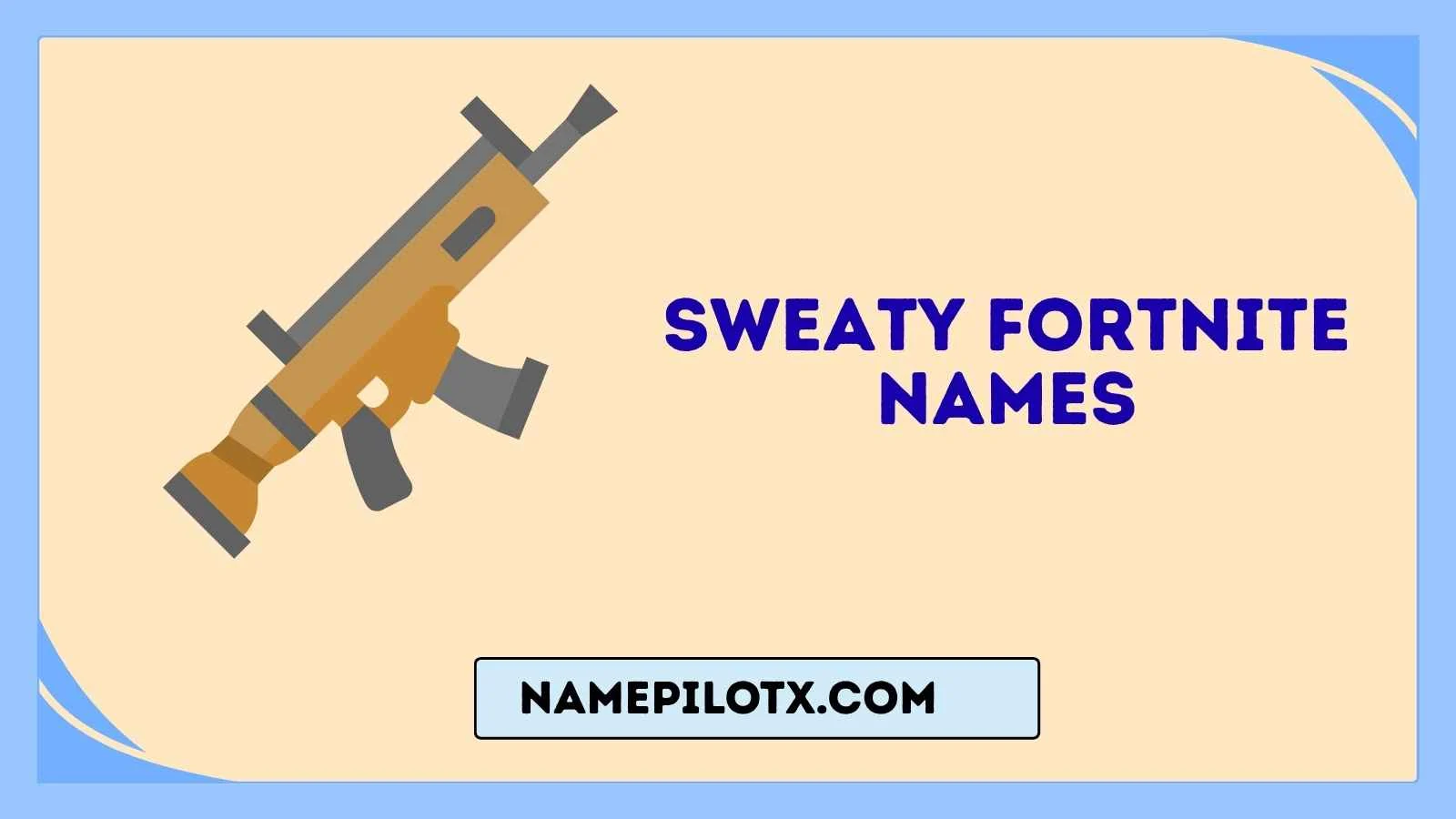 Sweaty Fortnite Names