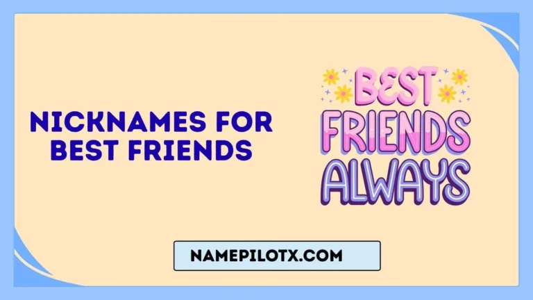 Nicknames For Best Friends With Fun and Unique Ideas